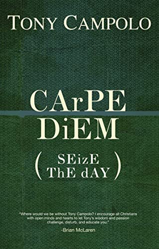 Beispielbild fr Carpe Diem : Seize the Day zum Verkauf von Better World Books