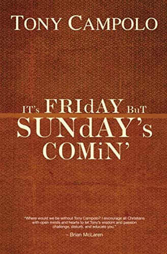 It's Friday But Sunday's Comin' (Paperback) - Tony Campolo