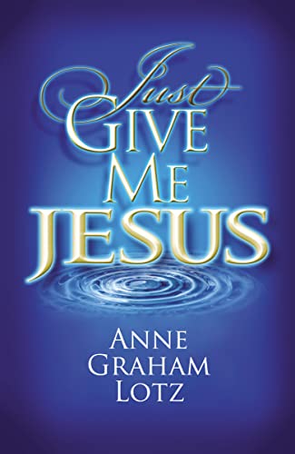 Stock image for Just Give Me Jesus for sale by More Than Words