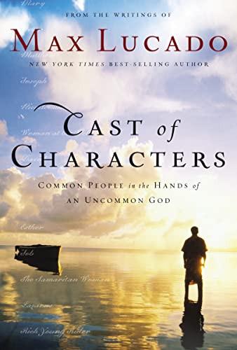 9780849921551: Cast of Characters: Common People in the Hands of an Uncommon God