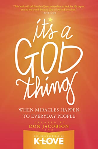 Imagen de archivo de It's A God Thing: When Miracles Happen to Everyday People a la venta por Gulf Coast Books