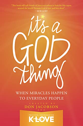 Stock image for It's A God Thing: When Miracles Happen to Everyday People for sale by SecondSale