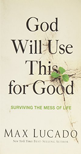 9780849922398: God Will Use This for Good: Surviving the Mess of Life