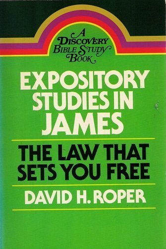 Imagen de archivo de The Law That Sets Your Free (Expository Studies in James) a la venta por Wonder Book