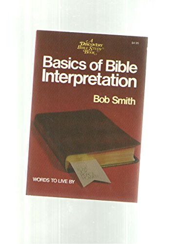 Imagen de archivo de Basics of Bible Interpretation a la venta por ThriftBooks-Atlanta