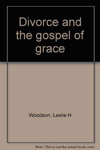 Imagen de archivo de Divorce and the gospel of grace a la venta por dsmbooks