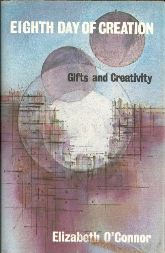 Imagen de archivo de Eighth Day of Creation: Gifts and Creativity a la venta por Better World Books