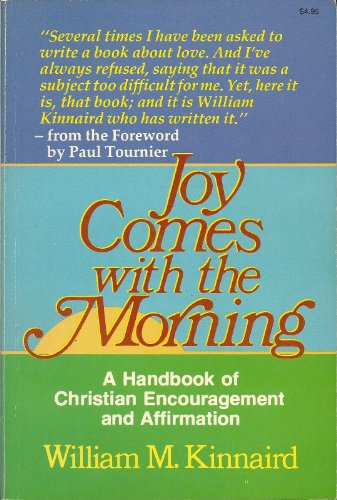 9780849928741: Joy comes with the morning: A handbook of Christian encouragement and affirmation
