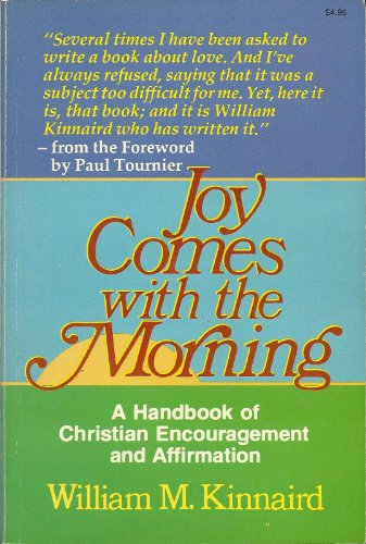 Stock image for Joy Comes with the Morning: The Positive Power of Christian Encouragement for sale by SecondSale