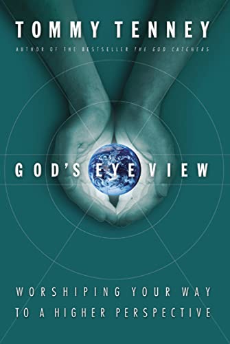 Beispielbild fr God's Eye View: Worshiping Your Way to a Higher Perspective zum Verkauf von AwesomeBooks
