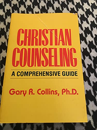 Christian Counseling: A Comprehensive Guide - Collins, Gary R.