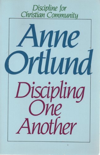 Beispielbild fr Disciplining One Another zum Verkauf von Better World Books