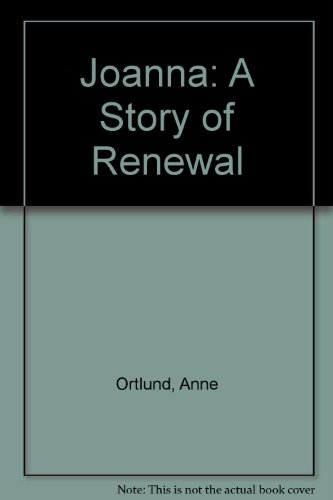 Stock image for Joanna: A Story of Renewal for sale by Wonder Book