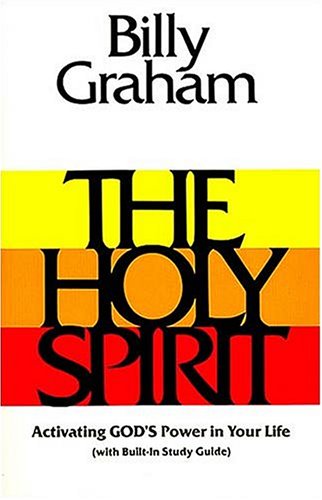 9780849930720: The Holy Spirit: Activating God's Power in Your Life