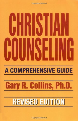 9780849931246: Christian Counseling: A Comprehensive Guide