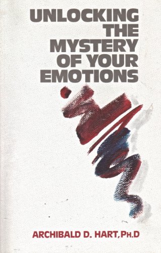 Imagen de archivo de Unlocking the Mystery of Your Emotions a la venta por Better World Books