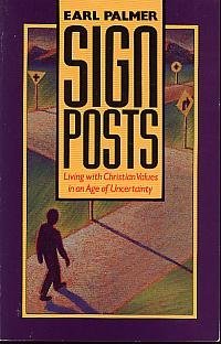 Stock image for Signposts: Living With Christian Values in an Age of Uncertainty for sale by Once Upon A Time Books