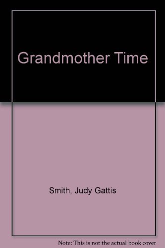 Stock image for Grandmother Time for sale by HPB Inc.