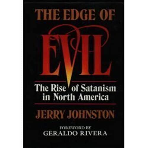Beispielbild fr Edge of Evil: The Rise of Satanism in North America zum Verkauf von Wonder Book