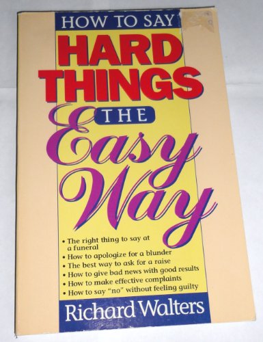 Stock image for How to Say Hard Things the Easy Way for sale by Wonder Book
