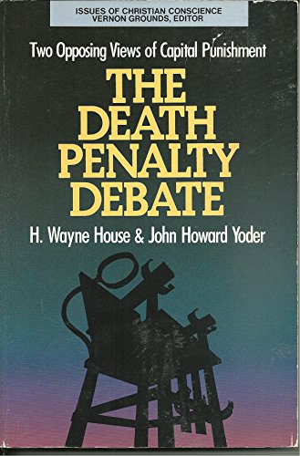 Stock image for The Death Penalty Debate: Two Opposing Views of Capitol Punishment (Issues of Christian Conscience) for sale by HPB-Ruby