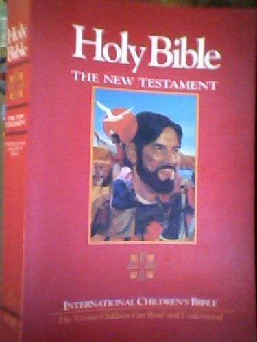 Imagen de archivo de Holy Bible The New Testament: International Children's Bible a la venta por Reliant Bookstore