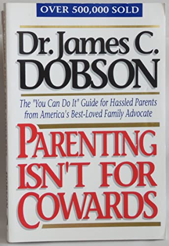 Imagen de archivo de Parenting Isn't for Cowards a la venta por SecondSale