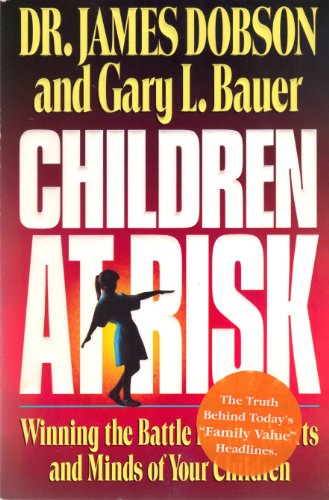 Beispielbild fr Children at Risk : The Battle for the Hearts and Minds of Our Kids zum Verkauf von Better World Books