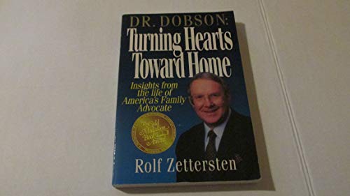 Stock image for Dr. Dobson: Turning Hearts Toward Home for sale by Top Notch Books