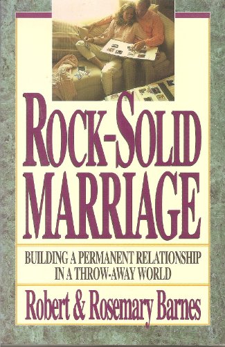 Imagen de archivo de Rock Solid Marriage a la venta por Better World Books: West