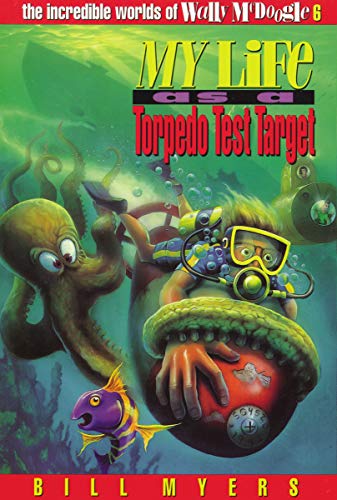 Beispielbild fr My Life as a Torpedo Test Target (The Incredible Worlds of Wally McDoogle #6) zum Verkauf von SecondSale