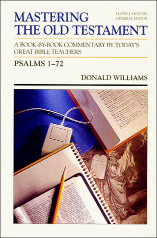 Psalms 1-72 (Mastering the Old Testament) (9780849935527) by Williams, Donald M.