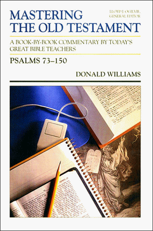 Psalms 73-150 (Mastering the Old Testament) (9780849935534) by Williams, Donald M.