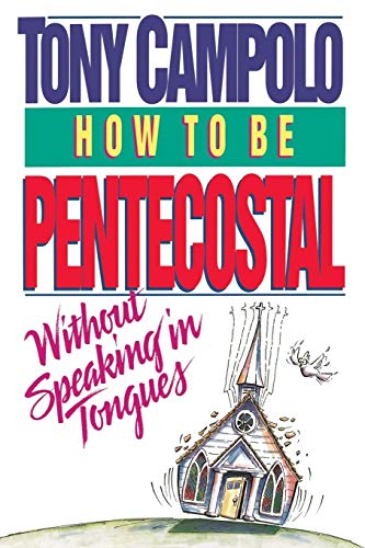 Imagen de archivo de How to Be Pentecostal Without Speaking in Tongues a la venta por Wonder Book