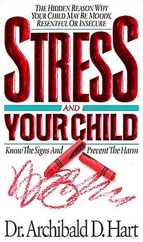 Beispielbild fr Stress and Your Child zum Verkauf von HPB-Emerald