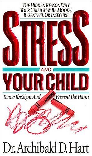 Stock image for Stress and Your Child for sale by HPB-Emerald