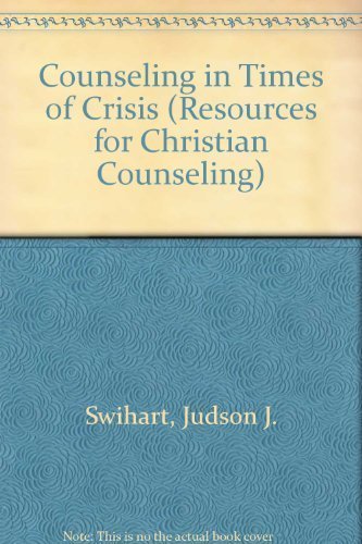 Stock image for Counseling in Times of Crisis (Resources for Christian Counselors Series) for sale by Once Upon A Time Books