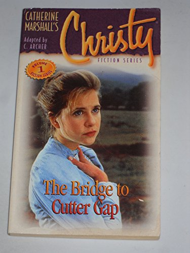 Stock image for Christy Series: The Bridge to Cutter Gap for sale by ThriftBooks-Reno