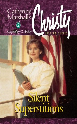 9780849936876: Silent Superstitions (Christy Series, No. 2)