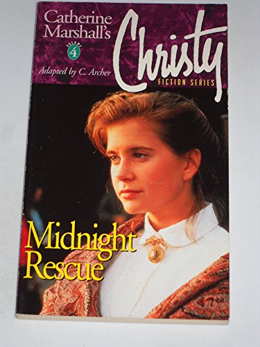 Beispielbild fr Christy Series #4: Midnight Rescue zum Verkauf von Wonder Book