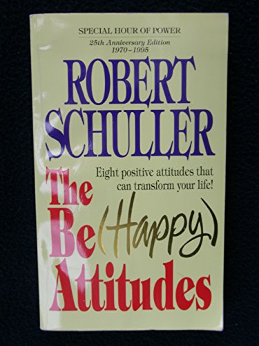 9780849936968: The be Happy Attitudes