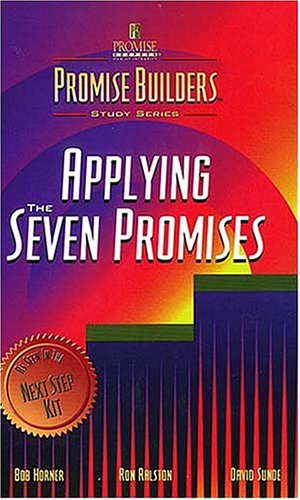 Beispielbild fr Applying the Seven Promises (Promise Builders Study Series) zum Verkauf von HPB-Red