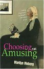 Stock image for Choosing the Amusing for sale by Gulf Coast Books