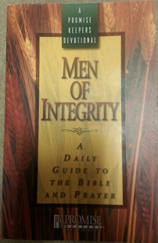 Stock image for Men of Integrity : A Daily Guide to the Bible and Prayer for sale by Better World Books