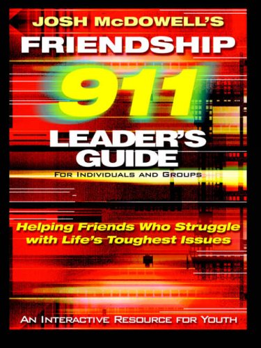 Stock image for Friendship 911 : Helping Friends Who Struggle with Life's Toughest Issues for sale by Better World Books