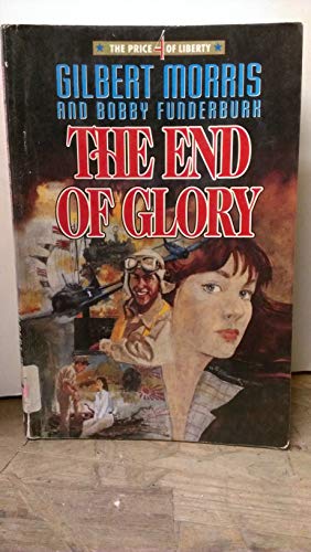 Imagen de archivo de The End to Glory a la venta por Better World Books