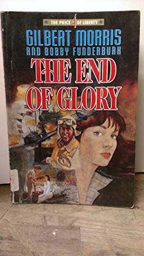 Stock image for The End to Glory for sale by Better World Books: West