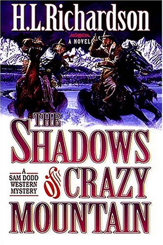 Stock image for The Shadows of Crazy Mountain for sale by ThriftBooks-Dallas