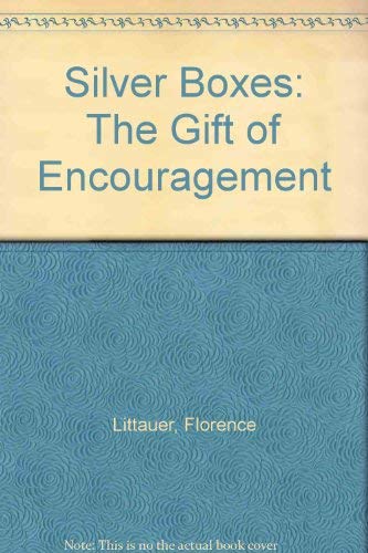 9780849939402: Silver Boxes: The Gift of Encouragement