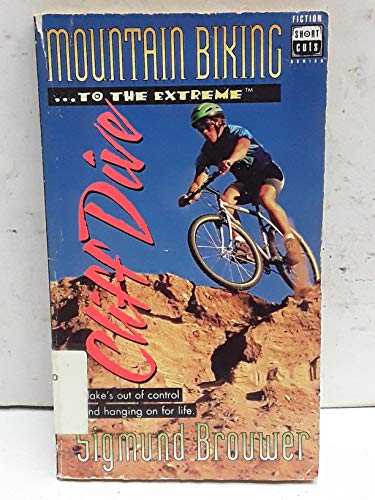 Beispielbild fr Mountain Biking.to the Extreme-Cliff Dive (Short Cuts Series) zum Verkauf von Wonder Book